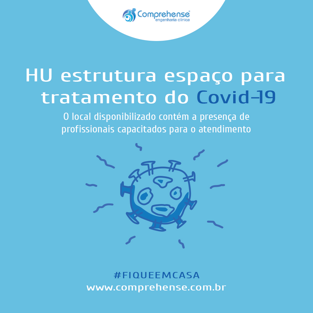 HU estrutura espaço para tratamento do Covid-19